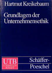 ISBN 9783825281113: Grundlagen der Unternehmensethik.