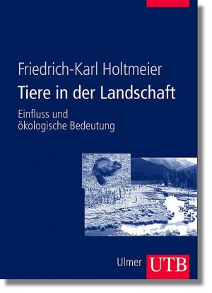 ISBN 9783825282301: Tiere in der Landschaft - Einfluss und ökologische Bedeutung ; 14 Tabellen