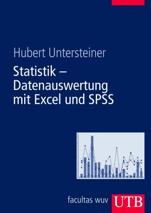 ISBN 9783825283605: Statistik - Datenauswertung mit Excel und SPSS - Für Naturwissenschaftler und Mediziner