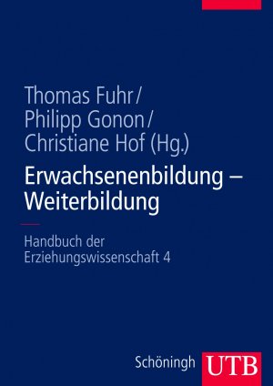 gebrauchtes Buch – Fuhr, Thomas; Gonon – Erwachsenenbildung - Weiterbildung - Handbuch der Erziehungswissenschaft 4