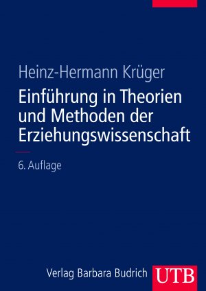 ISBN 9783825285081: Einführung in Theorien und Methoden der Erziehungswissenschaft