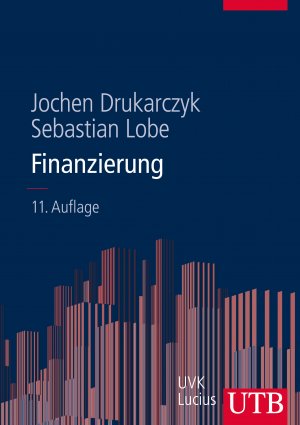 ISBN 9783825285784: Finanzierung - Eine Einführung unter deutschen Rahmenbedingungen