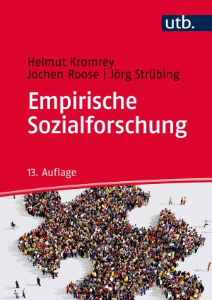 ISBN 9783825286811: Empirische Sozialforschung – Modelle und Methoden der standardisierten Datenerhebung und Datenauswertung