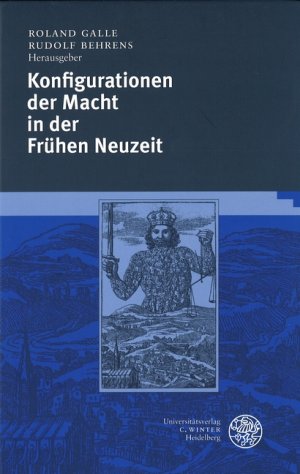 gebrauchtes Buch – Galle, Roland; Behrens – Konfigurationen der Macht in der Frühen Neuzeit. "Neues Forum..., Bd. 6".