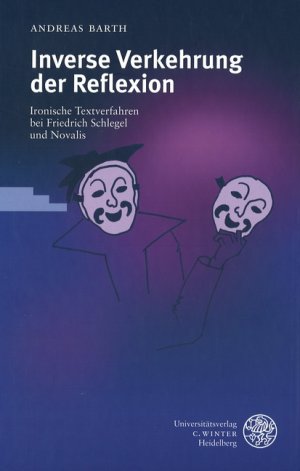 ISBN 9783825312190: Inverse Verkehrung der Reflexion – Ironische Textverfahren bei Friedrich Schlegel und Novalis