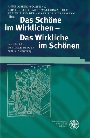 ISBN 9783825314033: Das Schöne im Wirklichen - Das Wirkliche im Schönen - Festschrift für Dietmar Rieger zum 60. Geburtstag