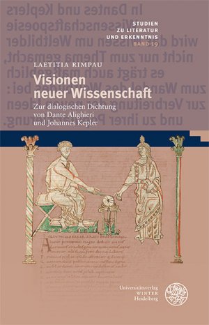 ISBN 9783825346850: Visionen neuer Wissenschaft - Zur dialogischen Dichtung von Dante Alighieri und Johannes Kepler