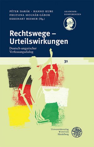 ISBN 9783825347956: Rechtswege – Urteilswirkungen – Deutsch-ungarischer Verfassungsdialog