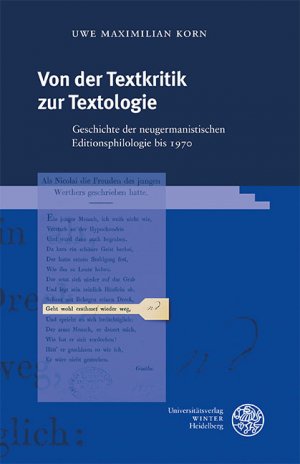 ISBN 9783825348236: Von der Textkritik zur Textologie - Geschichte der neugermanistischen Editionsphilologie bis 1970