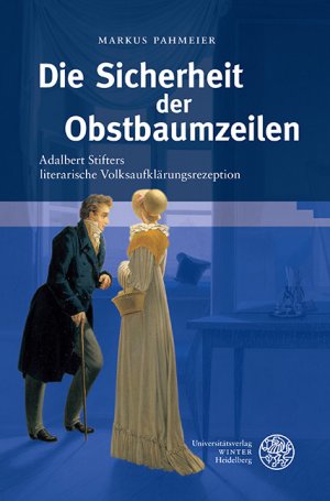 ISBN 9783825362928: Die Sicherheit der Obstbaumzeilen - Adalbert Stifters literarische Volksaufklärungsrezeption