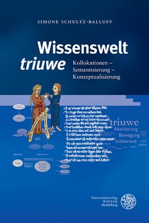 ISBN 9783825367107: Wissenswelt ‚triuwe‘ - Kollokationen – Semantisierung – Konzeptualiserung