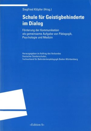 ISBN 9783825382636: Schule für Geistigbehinderte im Dialog - Förderung der Kommunikation als gemeinsame Aufgabe von Medizin, Psychologie und Pädagogik