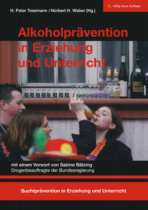 ISBN 9783825507015: Alkoholprävention in Erziehung und Unterricht