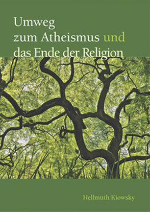 ISBN 9783825507596: Umweg zum Atheismus und das Ende der Religion : Atheismus als Konsequenz des Pantheismus?