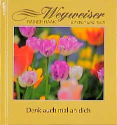 ISBN 9783825627843: Denk auch mal an dich!