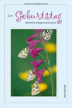 ISBN 9783825631307: Zum Geburtstag herzliche Segenswünsche