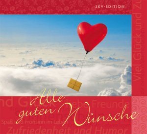 ISBN 9783825662028: Alle guten Wünsche Geflügelte Worte; 96202 [Gebundene Ausgabe]