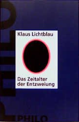 ISBN 9783825701246: Das Zeitalter der Entzweiung – Studien zur politischen Ideengeschichte des 19. und 20. Jahrhunderts