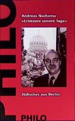 ISBN 9783825702250: "Erneuere unsere Tage" - Jüdisches aus Berlin