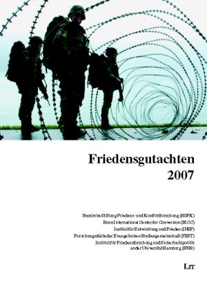 ISBN 9783825804299: Friedensgutachten 2007 – Der Hessischen Stiftung Friedens- und Konfliktforschung (HSFK), des Bonn International Center for Conversion (BICC), des Instituts für Entwicklung und Frieden (INEF), der Forschungsstätte der Evangelischen Studiengemeinschaft (FES