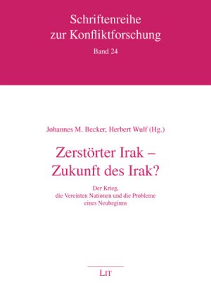 ISBN 9783825812003: Zerstörter Irak - Zukunft des Irak?