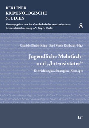 ISBN 9783825819613: Jugendliche Mehrfach- und "Intensivtäter" - Entwicklungen, Strategien, Konzepte