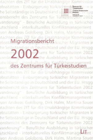 ISBN 9783825858353: Migrationsbericht des Zentrums für Türkeistudien 2002