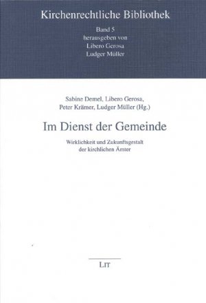 ISBN 9783825859879: Im Dienst der Gemeinde – Wirklichkeit und Zukunftsgestalt der kirchlichen Ämter