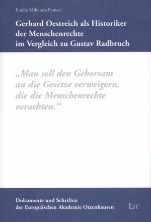 ISBN 9783825864095: Gerhard Oestreich als Historiker der Menschenrechte im Vergleich zu Gustav Radbruch – Ein rechtsphilosophischer Zugang