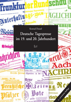 ISBN 9783825868116: Deutsche Tagespresse im 19. und 20. Jahrhundert