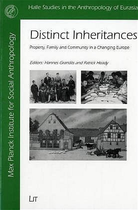 ISBN 9783825869618: Distinct Inheritances: Property, Family and Community in a Changing Europe (Halle Studies in the Anthropology of Eurasia, Band 2)