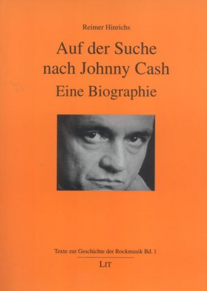 gebrauchtes Buch – Reimer Hinrichs – Auf der Suche nach Johnny Cash. SW: Folkmusic, , Jonny, Johnny, Biography, Biographie, Country-music, Bob Dylan, Nashville