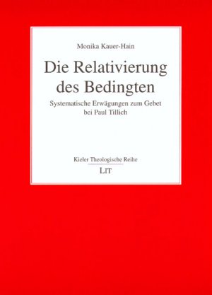 ISBN 9783825880224: Die Relativierung des Bedingten