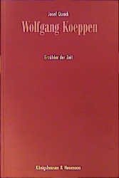 ISBN 9783826013799: Wolfgang Koeppen - Erzähler der Zeit