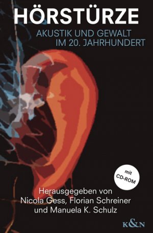 ISBN 9783826029127: Hörstürze - Akustik und Gewalt im 20. Jahrhundert