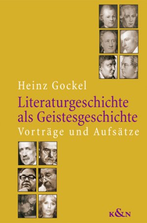 ISBN 9783826029745: Literaturgeschichte als Geistesgeschichte - Vorträge und Aufsätze