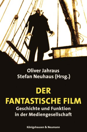 ISBN 9783826030314: Der phantastische Film – Geschichte und Funktion in der Mediengesellschaft