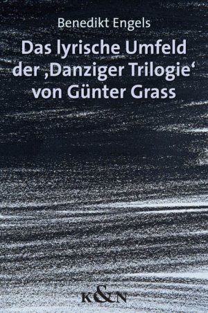 ISBN 9783826031557: Das lyrische Umfeld der 'Danziger Trilogie' von Günter Grass