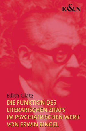 ISBN 9783826032431: Die Funktion des literarischen Zitats im psychiatrischen Werk von Erwin Ringel