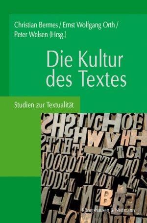 ISBN 9783826039645: Die Kultur des Textes – Studien zur Textualität