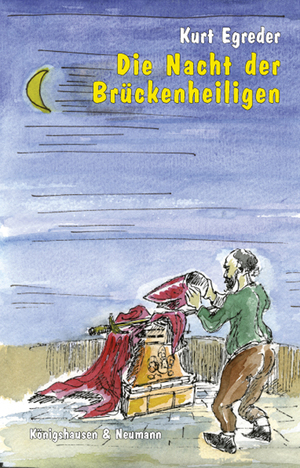 ISBN 9783826042317: Die Nacht der Brückenheiligen. Nachdruck geplant, Termin Juni 2017 Die Nacht der Brückenheiligen