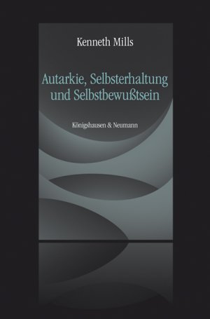 ISBN 9783826048388: Autarkie, Selbsterhaltung und Selbstbewußtsein