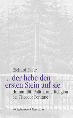 ISBN 9783826049200: "... der hebe den ersten Stein auf sie" : Humanität, Politik und Religion bei Theodor Fontane.