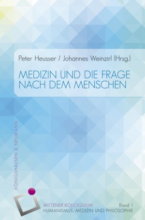 ISBN 9783826052217: Medizin und die Frage nach dem Menschen : Wittener Kolloquium 1