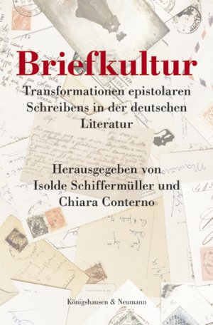 ISBN 9783826056536: Briefkultur - Transformationen epistolaren Schreibens in der deutschen Literatur