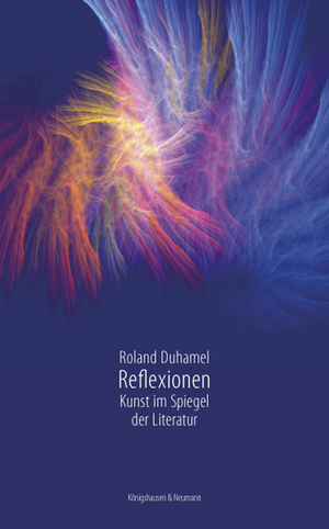 ISBN 9783826063374: Reflexionen – Kunst im Spiegel der Literatur