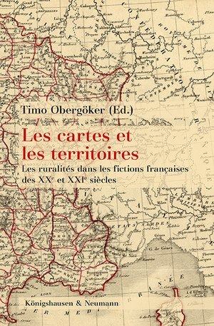 ISBN 9783826071300: Les cartes et les territoires – Les ruralités dans les fictions françaises des XXe et XXIe siècles