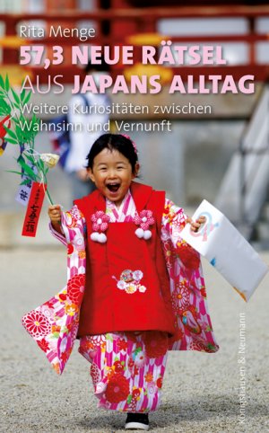 ISBN 9783826073076: 57,3 neue Rätsel aus Japans Alltag - Kuriositäten zwischen Wahnsinn und Vernunft