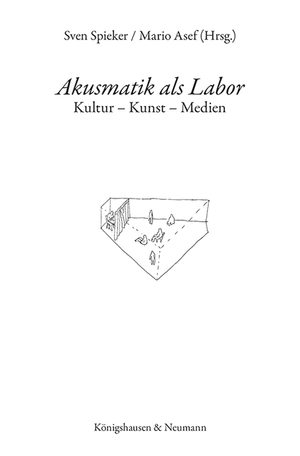 ISBN 9783826073823: Akusmatik als Labor