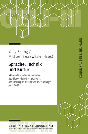 ISBN 9783826075278: Sprache, Technik und Kultur – Akten des Internationalen Studierenden-Symposions am Bejing Institute of Technology Juni 2021